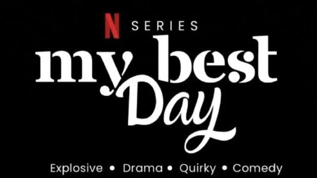 My Best Day de Netflix