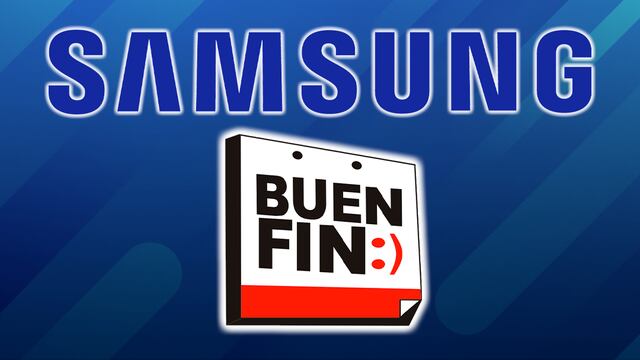 El Buen Fin 2023 Samsung: Estas son las promociones de la marca
