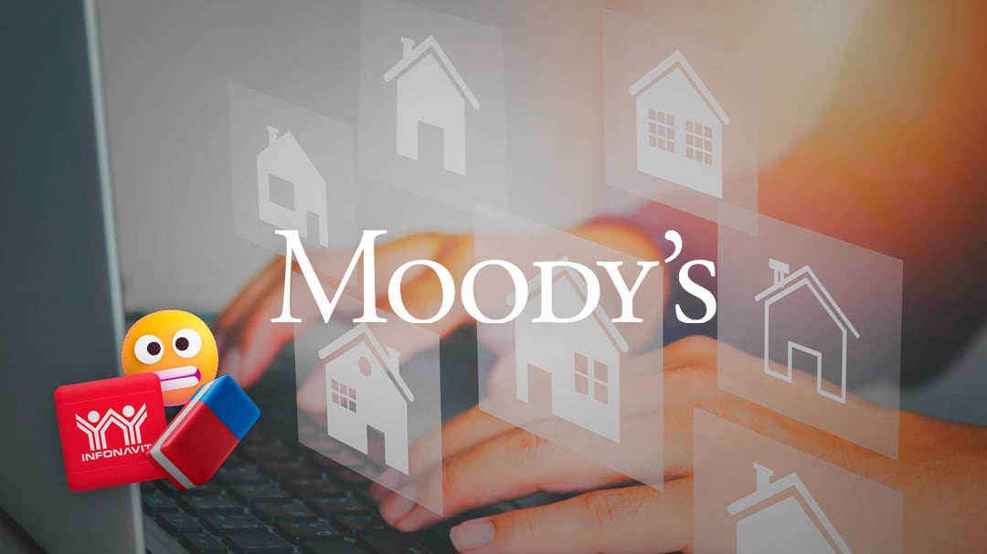 Moody’s retira a Infonavit la evaluación de calidad hipotecaria