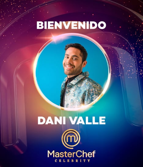 Dani Valle en MasterChef Celebrity 2025
