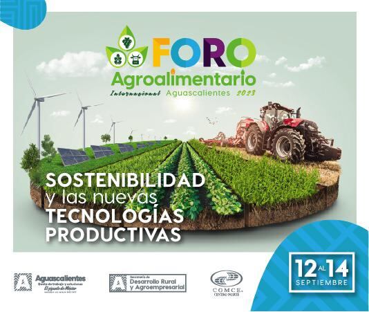 Primer Foro Agroalimentario Internacional de Aguascalientes