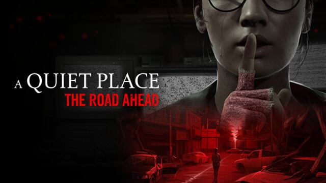 A Quiet Place: The Road Ahead