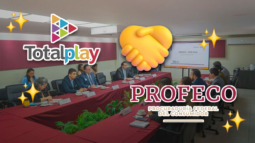 Profeco y Totalplay ya se reunieron; estos fueron los temas importantes