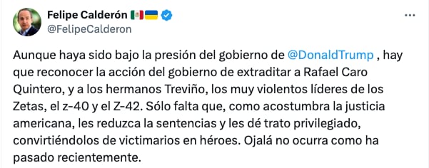 Felipe Calderón lanza fuerte mensaje sobre extradición de Rafael Caro Quintero y Miguel Ángel Treviño Morales