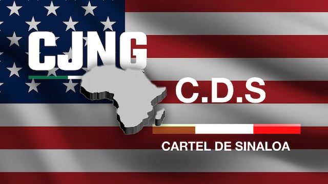 Estados Unidos acusa al CJNG y al Cártel de Sinaloa de operar desde África
