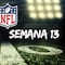 NFL Semana 13: Fechas, horarios y dónde ver todos los partidos en vivo en México