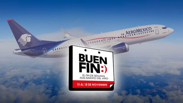 El Buen Fin 2024 en Aeroméxico