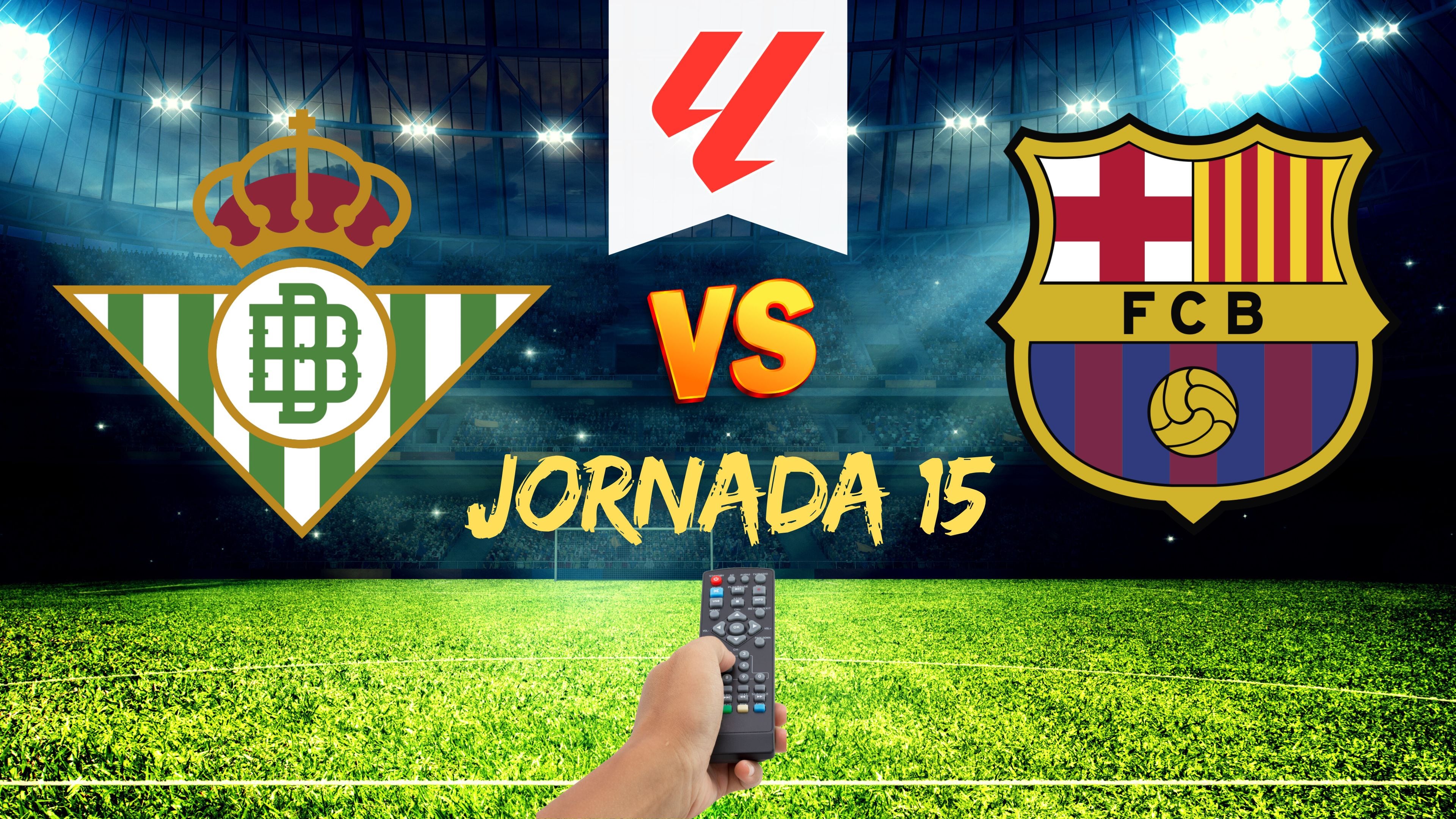 Betis vs FC Barcelona: Fecha, horario y dónde ver el partido de la Jornada 15 de LaLiga