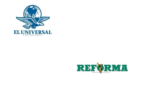 Reforma y El Universal