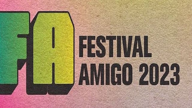 Festival Amigo 2023: Precio de boletos y cartel completo