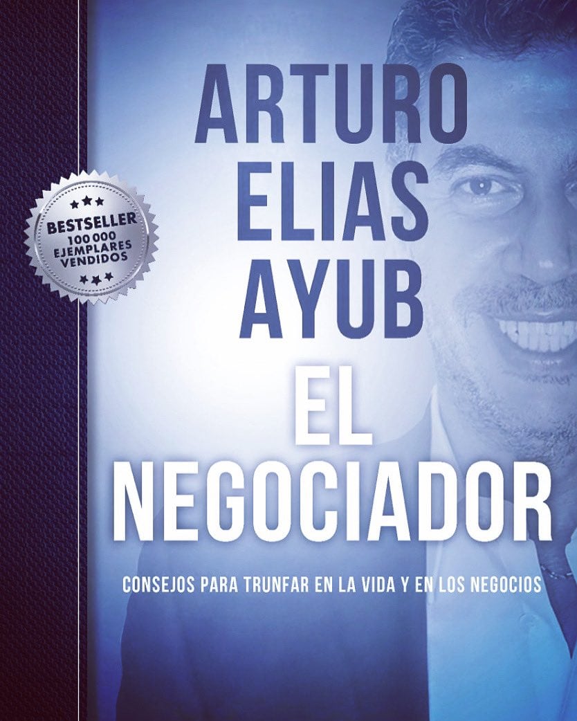 Arturo Elías Ayub asegura que su libro “El Negociador” se vendió más que el de AMLO
