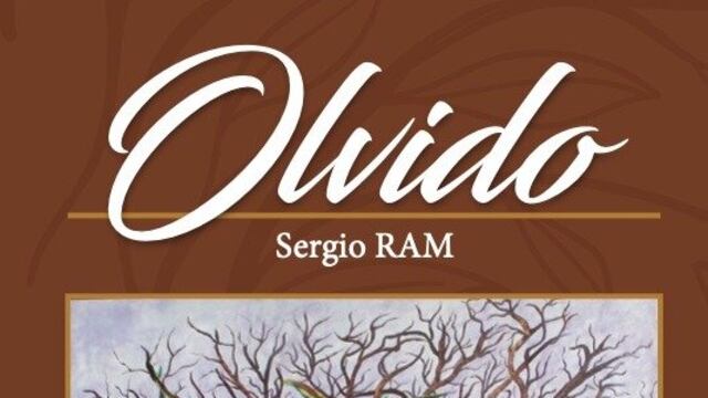Olvido, novela de Sergio RAM