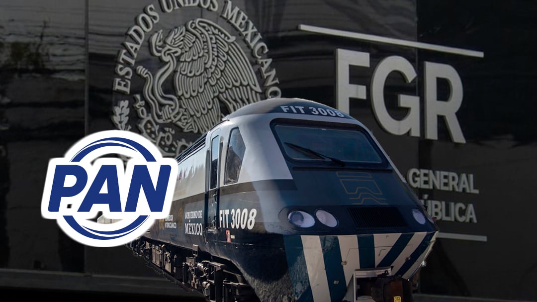 PAN lleva a la FGR presuntas irregularidades en el Tren Interoceánico