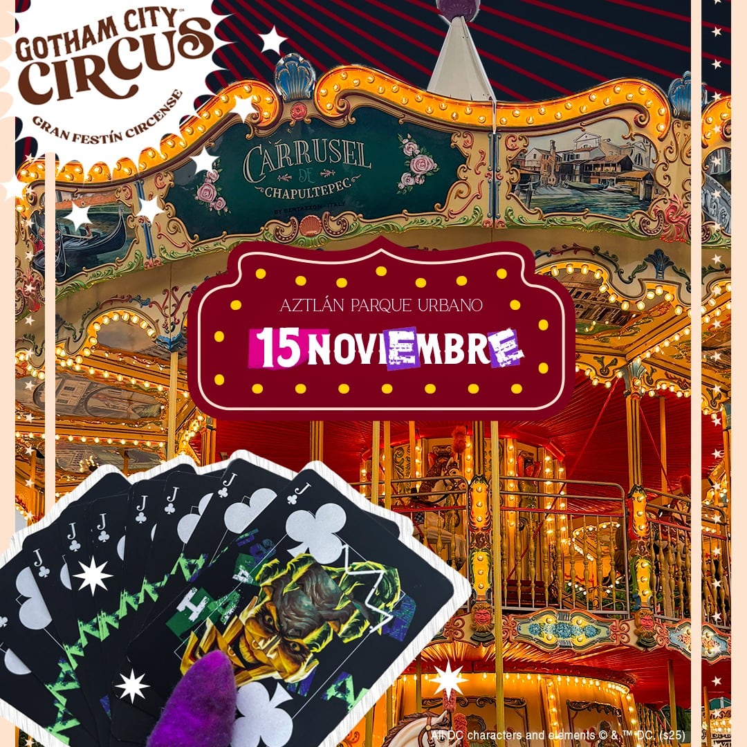 Gotham City Circus en Aztlán Parque Urbano