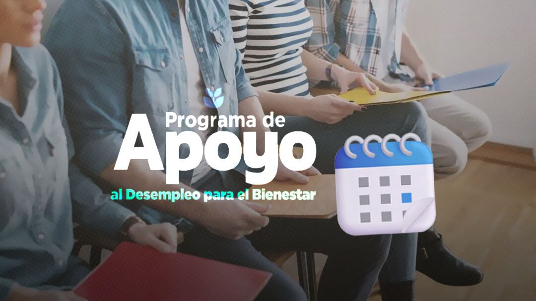 Apoyo al desempleo para el Bienestar Estado de México; requisitos, fecha de registro y monto