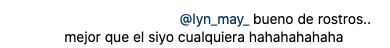 Hater de Lyn May no se rinde y le vuelve a responder.