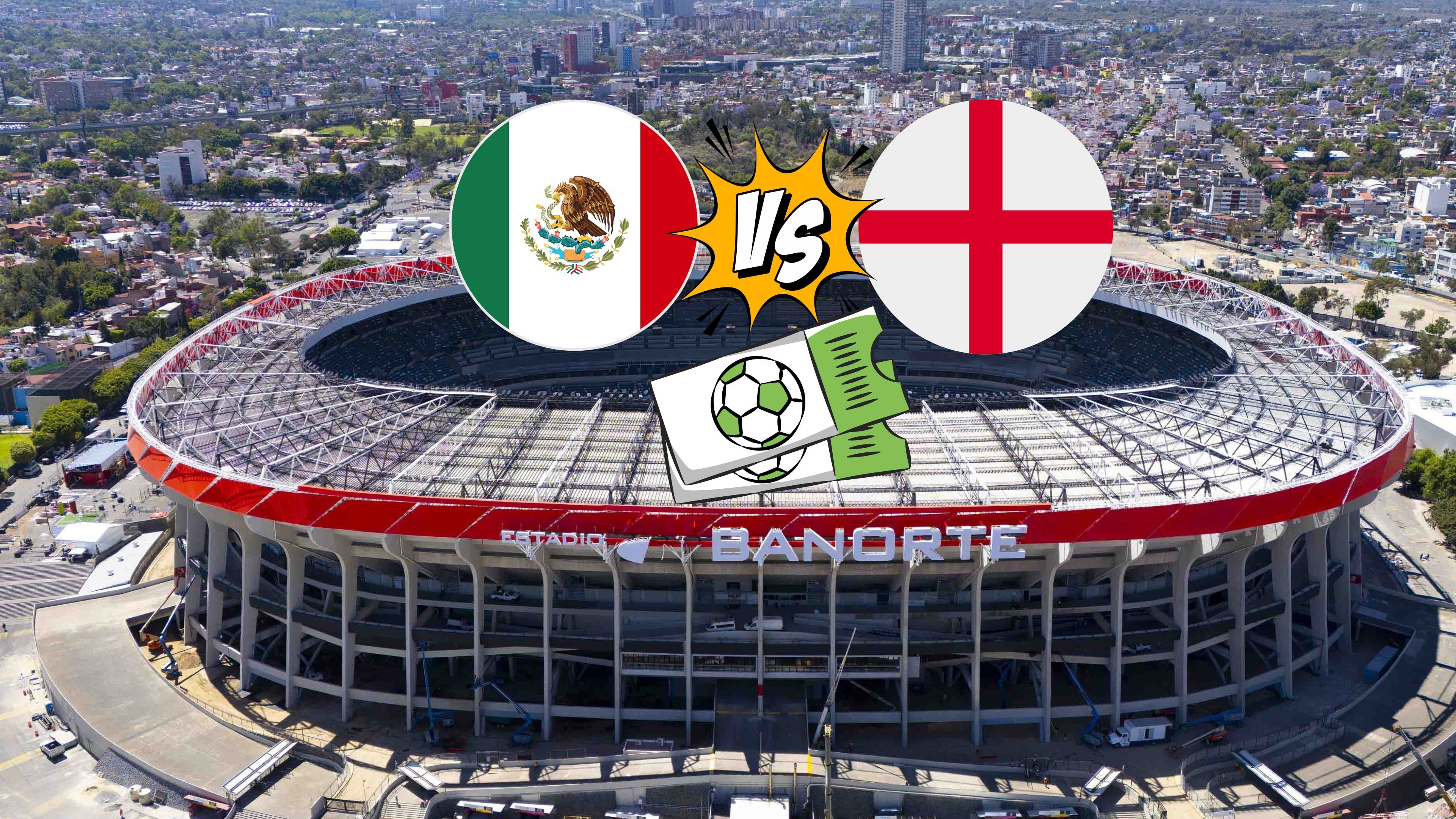 Desde 330 mil pesos: Precio de los boletos para el México vs Inglaterra.