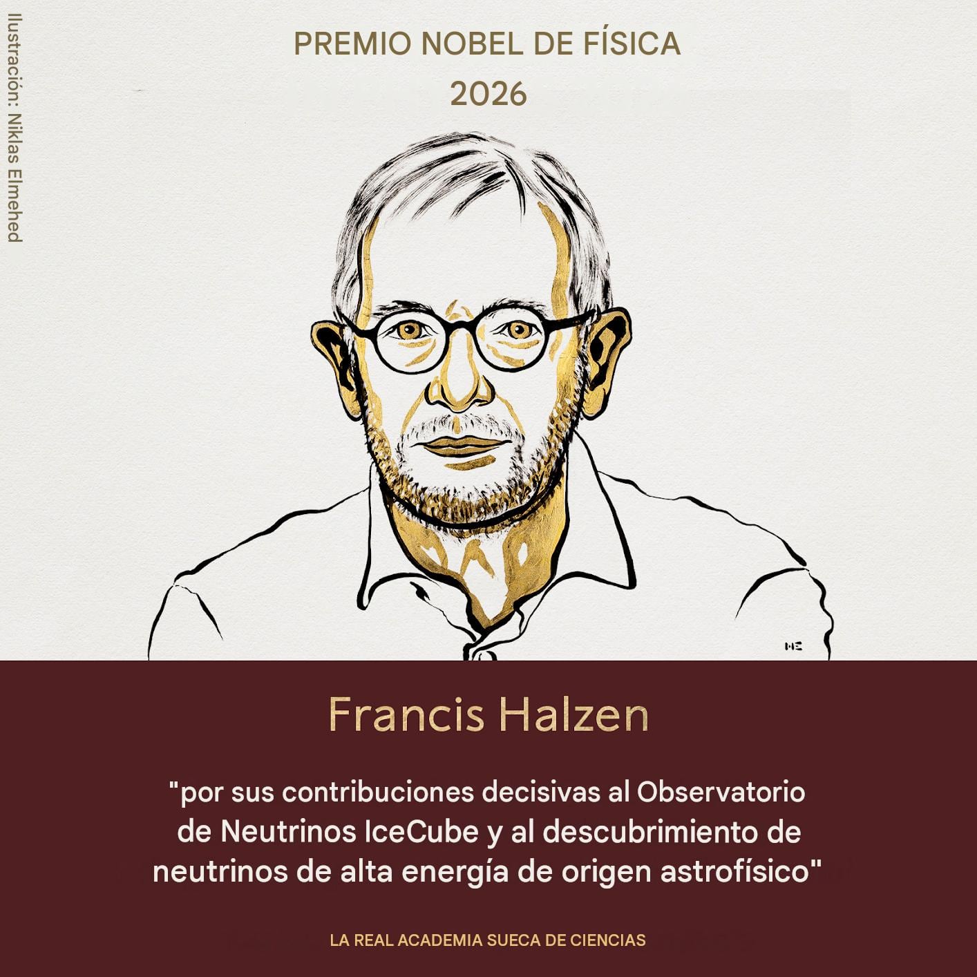 Francis Halzen recibe el Premio Nobel de Física 2026 por su estudio en los neutrinos (traducida).