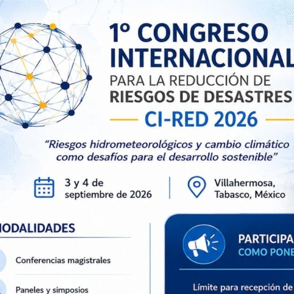 Tabasco será sede del Congreso Internacional para la Reducción de Riesgos de Desastres 2026