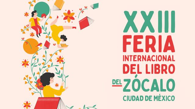Feria Internacional del Libro Zócalo 2023: Cuándo es, cuándo se acaba y qué actividades tendrá por día