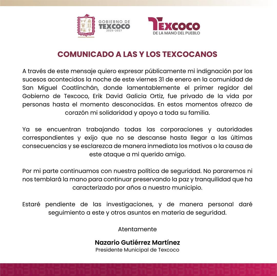 Presidente municipal de Texcoco se pronuncia por asesinato de Erick Galicia Ortiz
