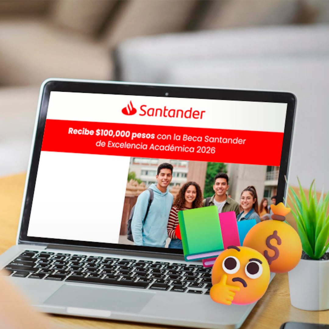 Así puedes obtener la beca Santander de 100 mil pesos