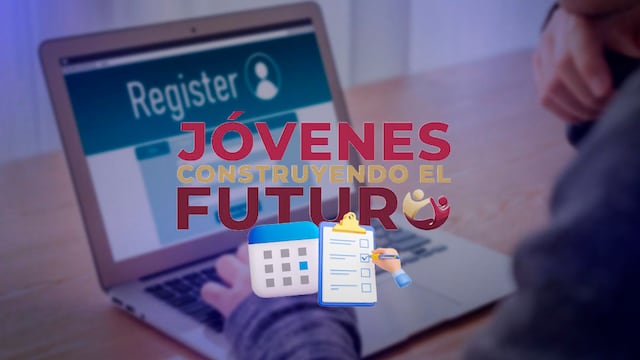 Registro Jóvenes Construyendo el Futuro 2026 en agosto: fecha, requisitos y cómo inscribirse