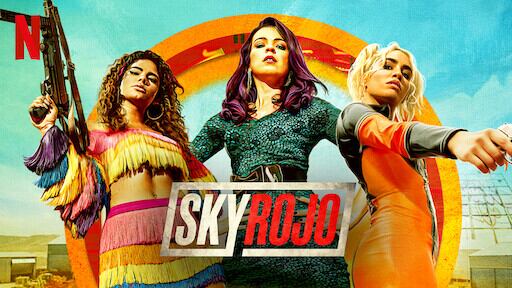 Sky Rojo, serie de Netflix