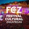 Cartelera del Festival Cultural Zacatecas 2026: artistas, fechas y boletos