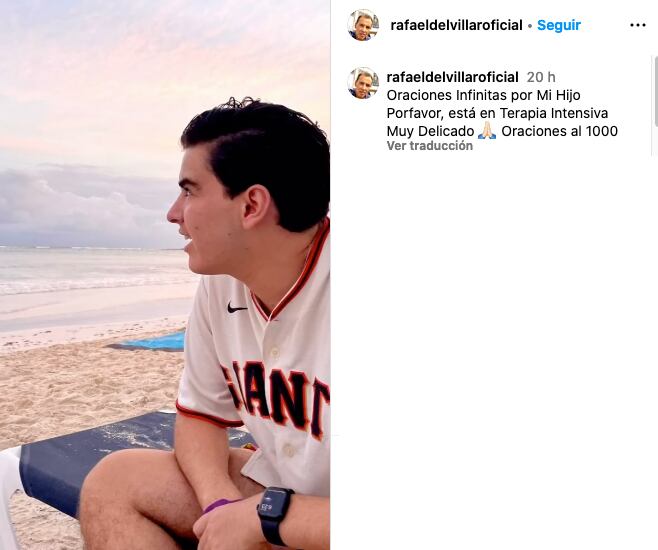 Rafael del Villar pide oraciones por su hijo que está en terapia intensiva.