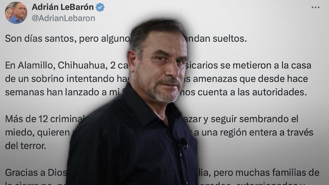 Adrián LeBarón denuncia intento de ataque a su familia