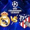 Real Madrid vs Atlético de Madrid: Fechas y canal para ver los octavos de final de la Champions League 2025
