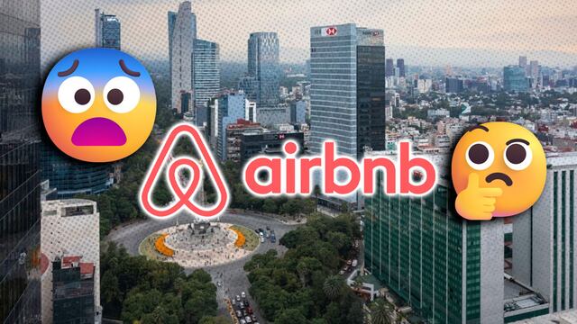 ¿Airbnb se va de la CDMX?