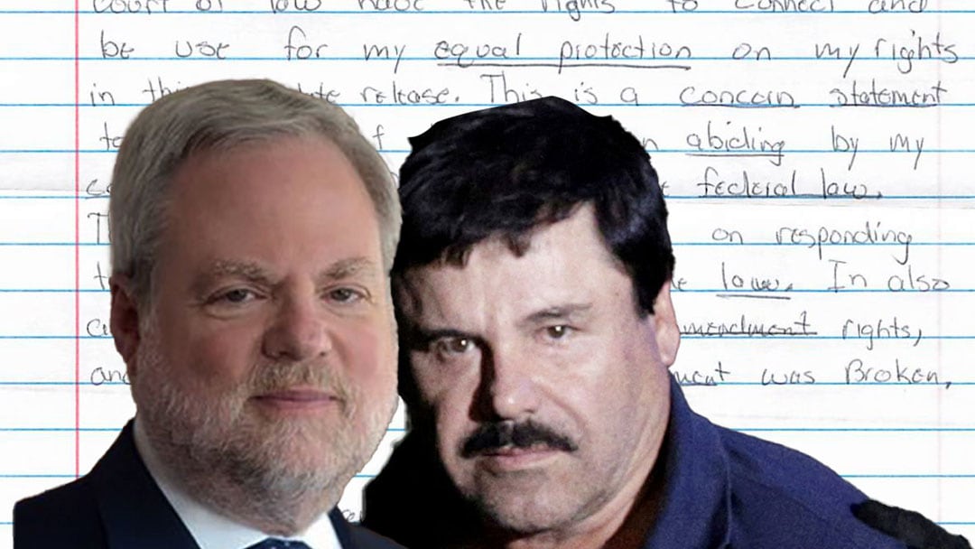 El Chapo Guzmán envía carta a Brian Cogan por un trato justo en Estados Unidos