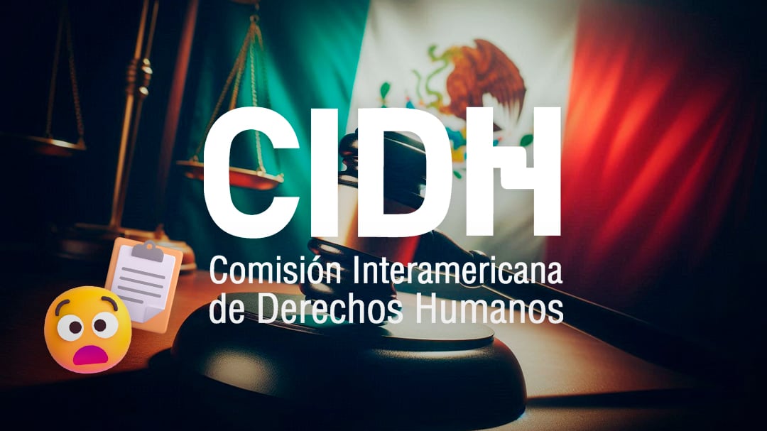 Las 5 implicaciones de la reforma judicial en México ante la CIDH