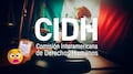 Las 5 implicaciones de la reforma judicial en México ante la CIDH