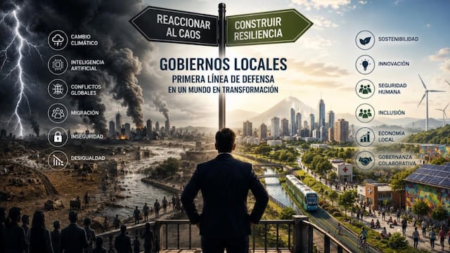 Gobiernos locales. Primera línea de defensa en un mundo en transformación. Foto: Javier Treviño