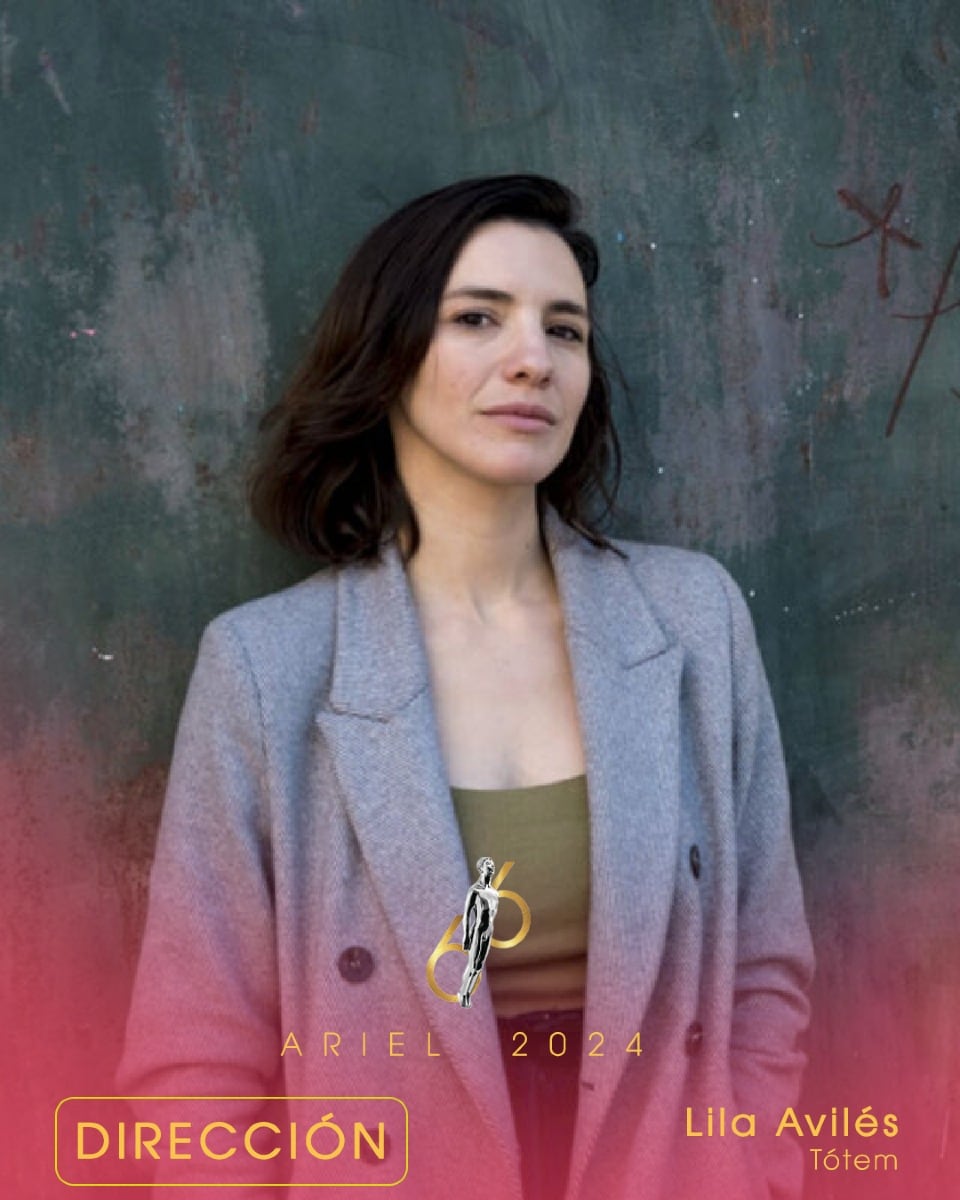Lila Avilés, ganadora a los Premios Ariel 2024 en la categoría Mejor Dirección