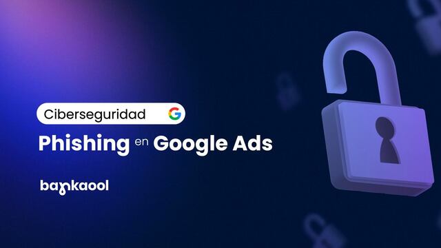 Bankaool advierte sobre peligros del ‘phishing’ en motores de búsqueda