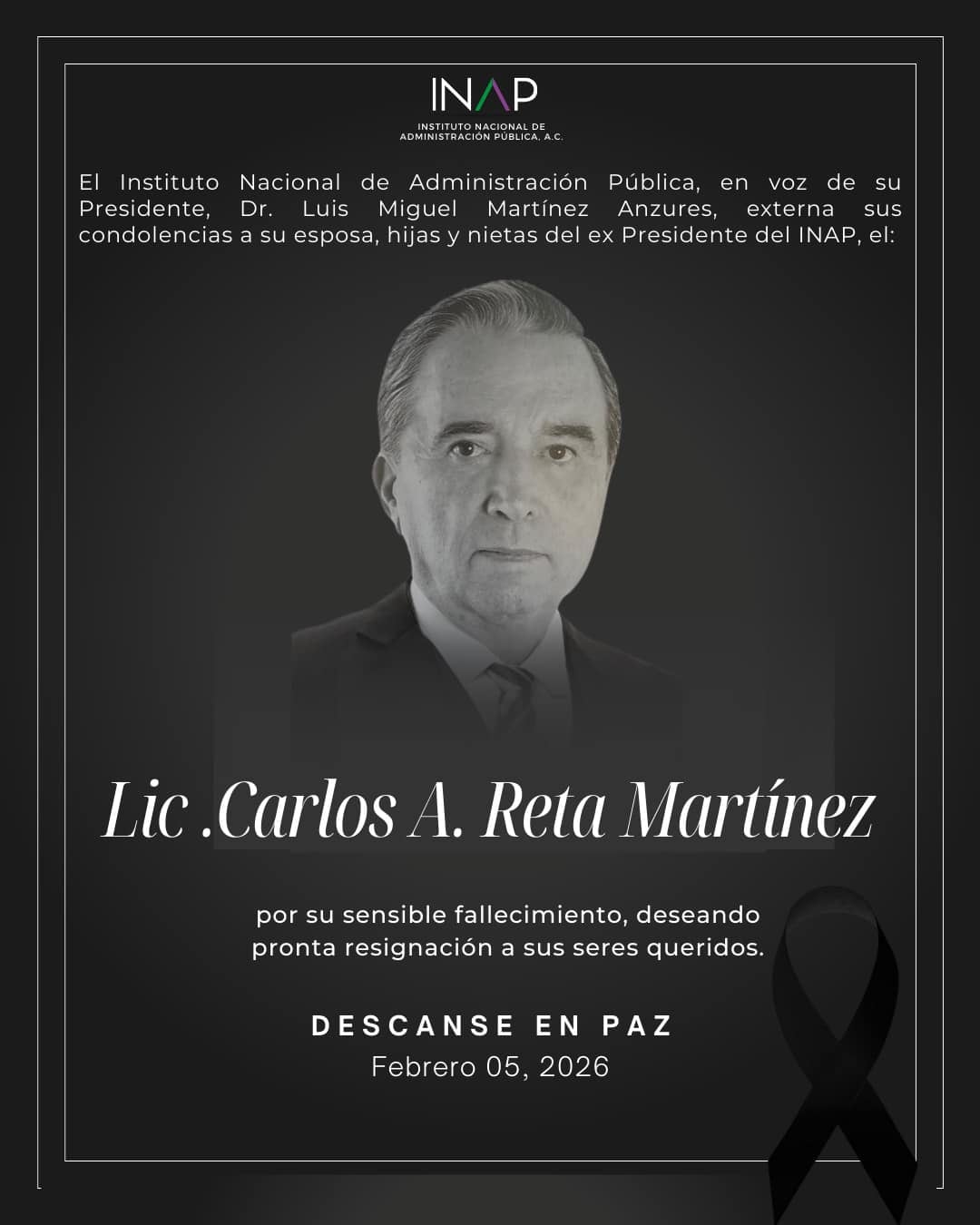 Murió Carlos Reta Martínez, expresidente del INAP