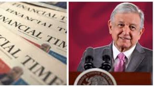 AMLO y el Financial Times