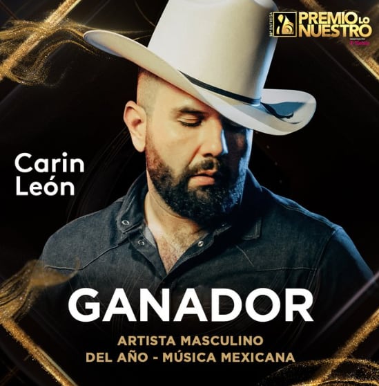 Premios Lo Nuestro 2024: Carín León gana a Artista Masculino Del Año – Música Mexicana