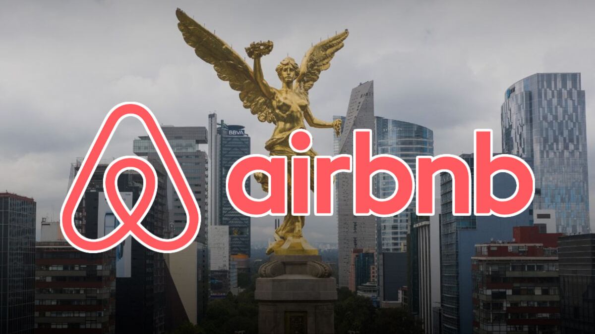 Airbnb CDMX: Plataforma se ampara contra ley que restringe alojamientos