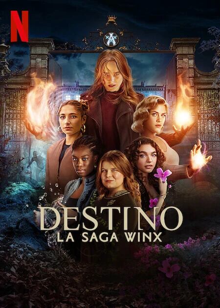 Destino: La saga Winx, serie de Netflix