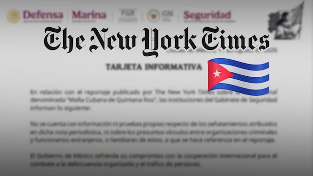 Gabinete de Seguridad responde a The New York Times sobre mafia cubana en Quintana Roo