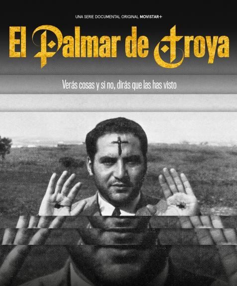 Cartel promocional de la serie documental: 'El Palmar de Troya'