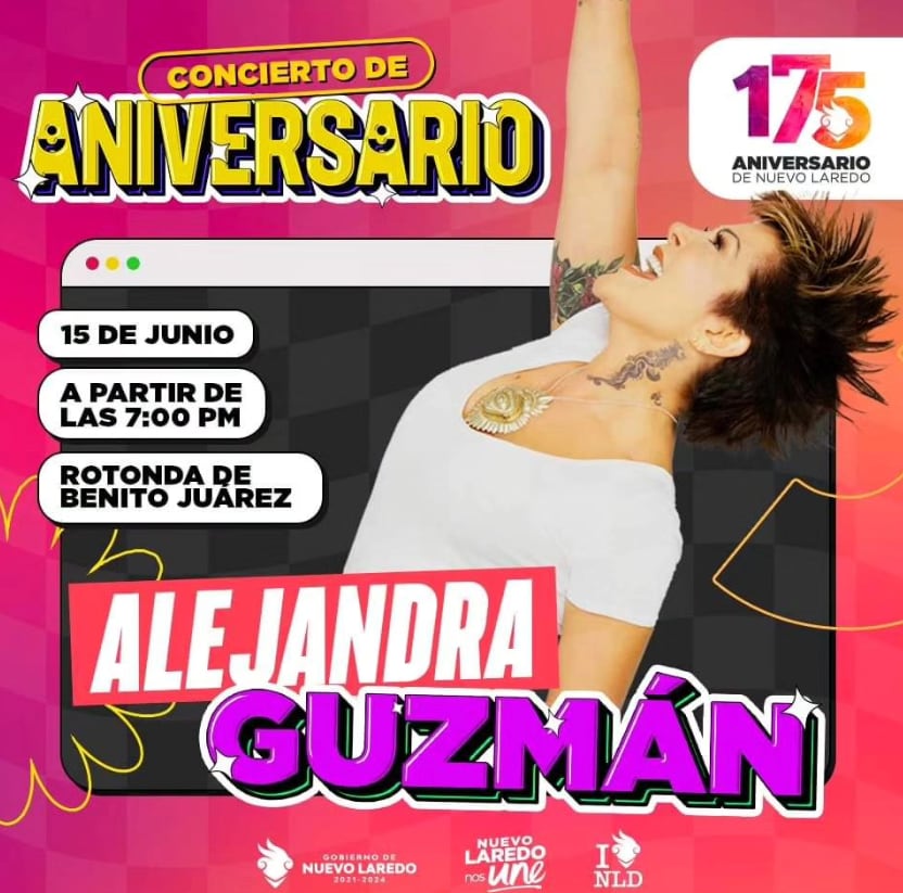 Alejandra Guzmán era la artista principal de la celebración de los 175 años de Nuevo Laredo