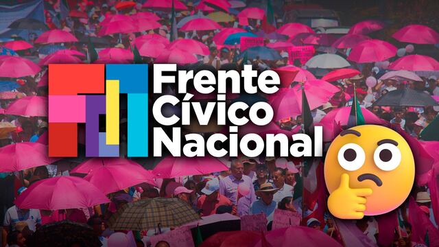 ¿Quiénes son los del Frente Cívico Nacional? Te contamos