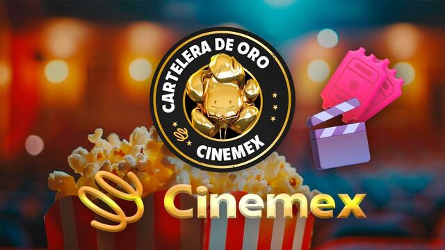 Cinemex te regala un boleto gratis si vas a ver una película de su Cartelera de Oro