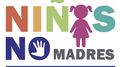 Sobre la extraña prevención recargada a las víctimas en la campaña “Niñas no madres”